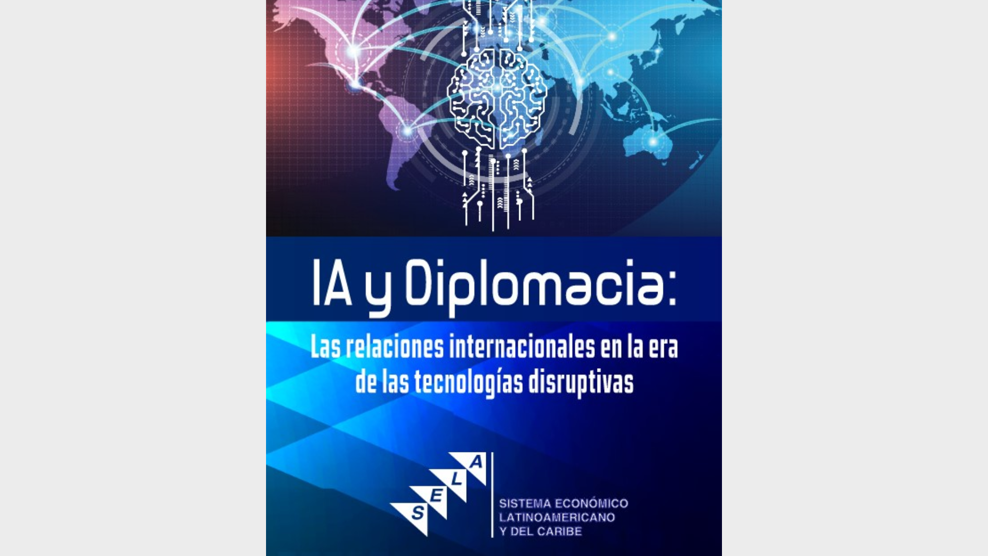 IA y Diplomacia Las relaciones internacionales en la era de las tecnologias disruptivas